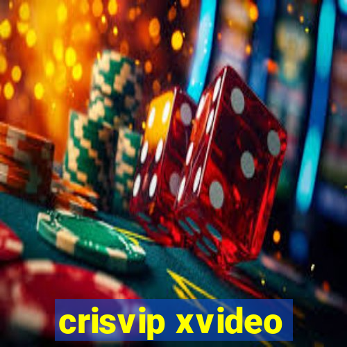 crisvip xvideo